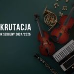 Zapisy do Publicznej Szkoły Muzycznej I st. w Pruchniku na rok szkolny 2024/2025