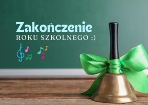 Zakończenie roku szkolnego 2025/2026