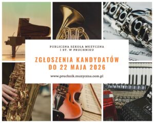 Zapisy do Publicznej Szkoły Muzycznej I st. w Pruchniku na rok szkolny 2026/2027
