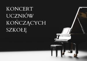Koncert dyplomantów – 10.06.2026